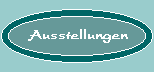 Ausstellungen